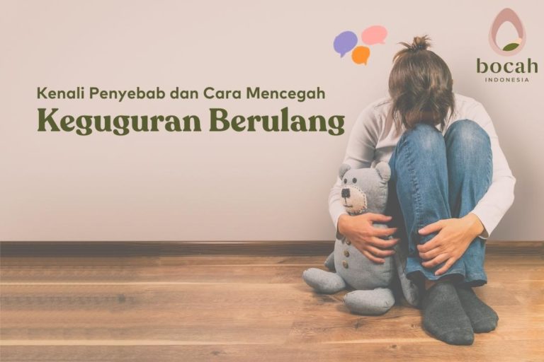 Keguguran Berulang Penyebab And Cara Mencegah