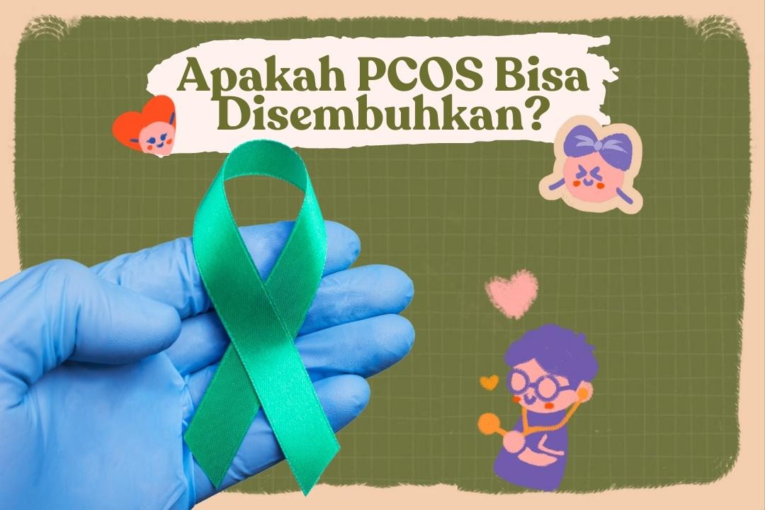 Apakah PCOS bisa sembuh_