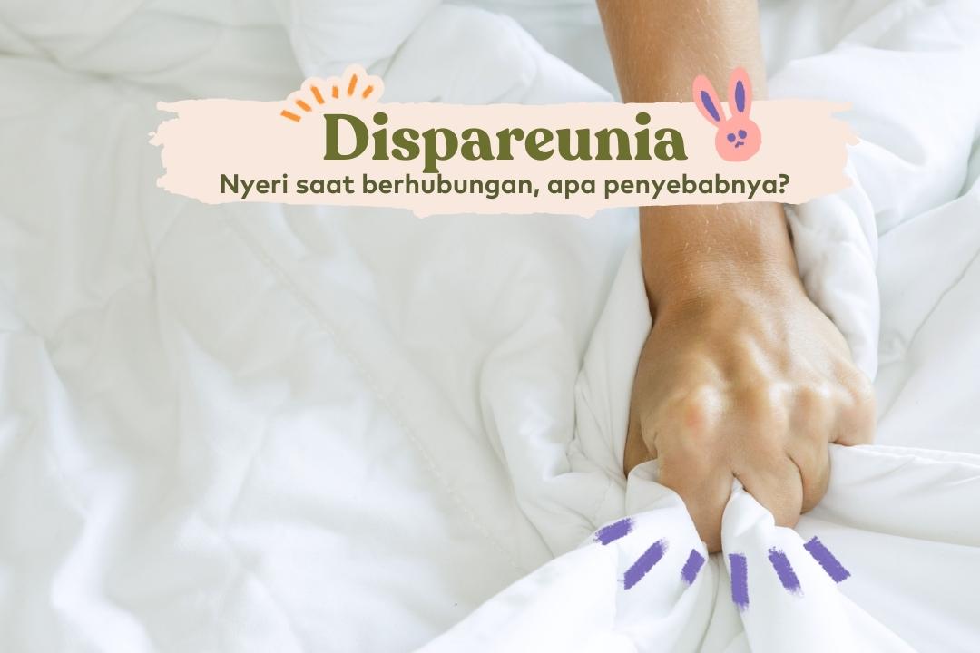 Dispareunia Penyebab Gejala And Cara Mengatasinya 5627