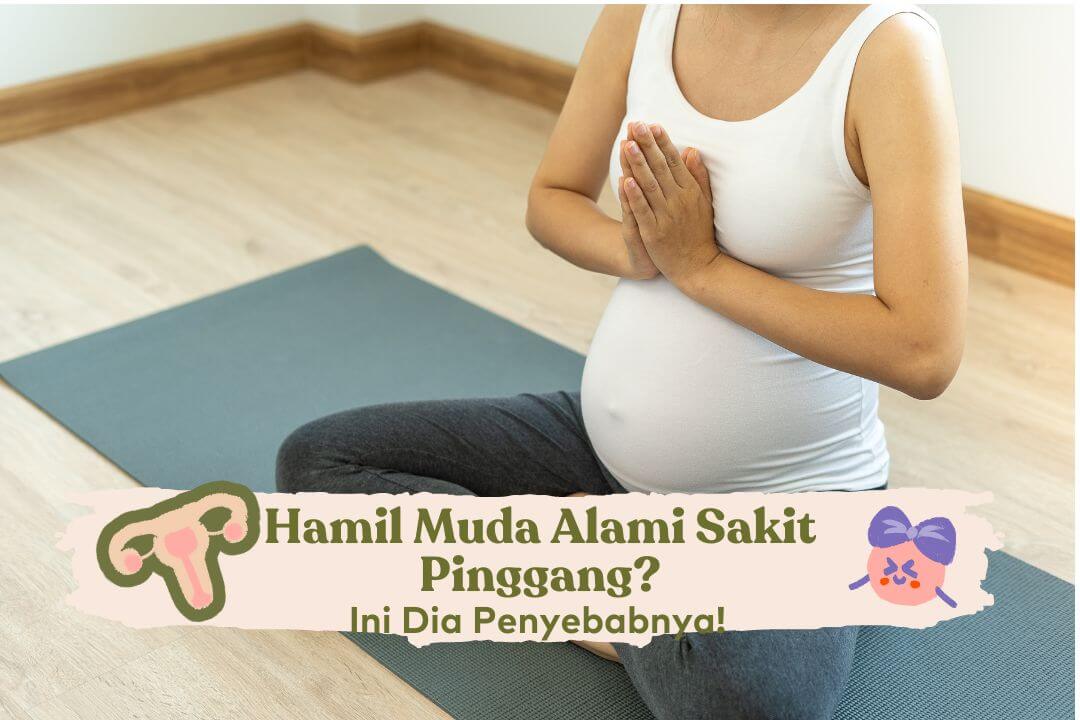 bahayakah sakit pinggang saat hamil muda 18