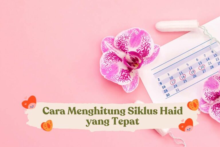 Cara Menghitung Siklus Haid yang Tepat Bocah Indonesia
