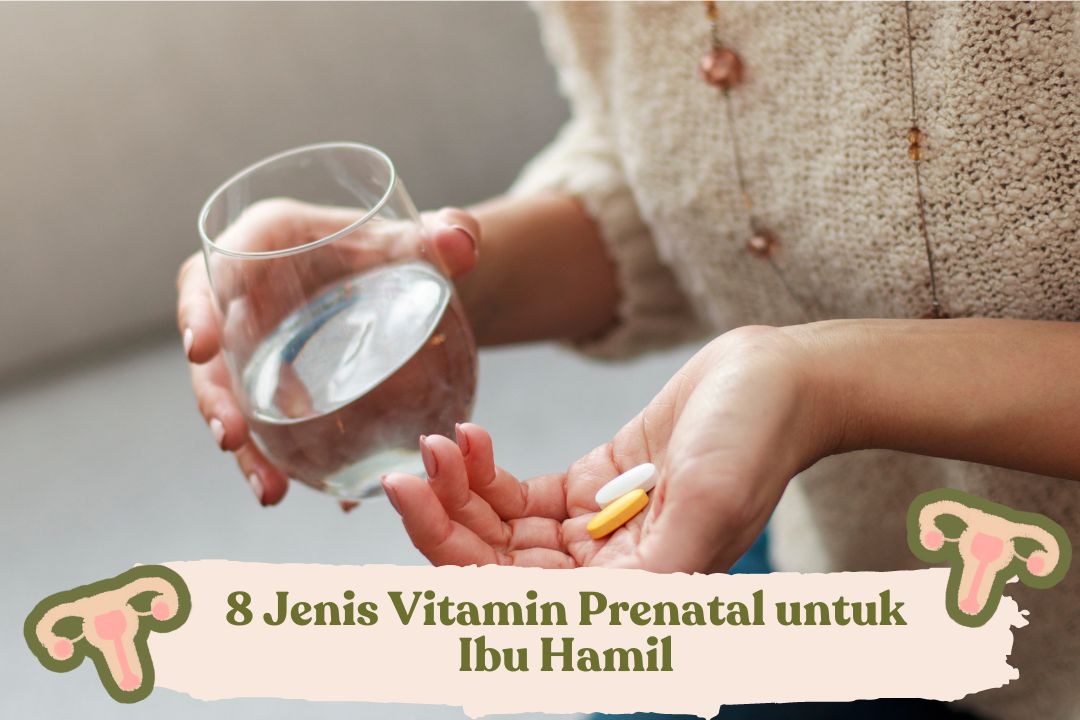 Jenis Vitamin Prenatal untuk Ibu Hamil