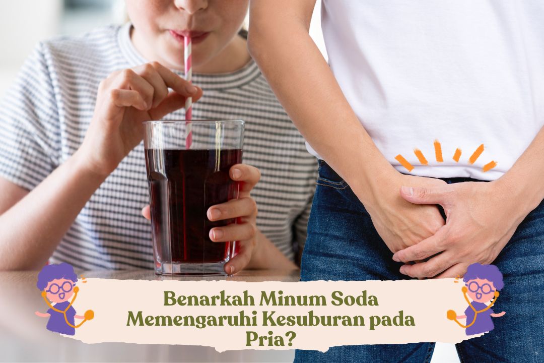 Benarkah Minum Soda Memengaruhi Kesuburan pada Pria