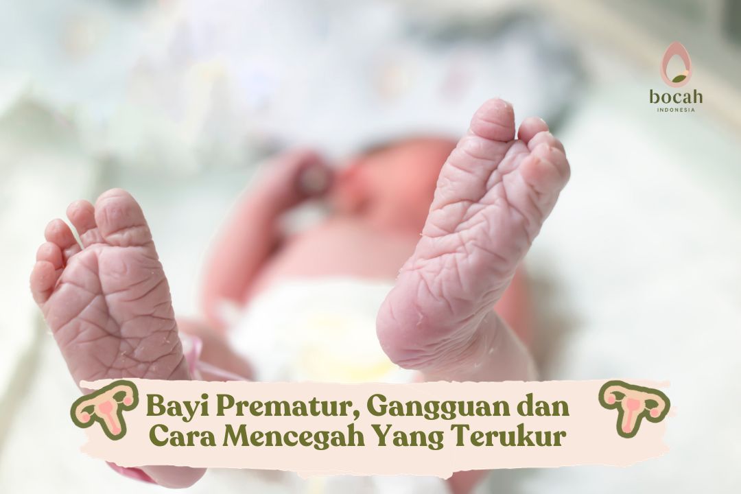 Bayi Prematur, Gangguan dan Cara Mencegah Yang Terukur