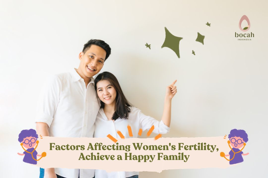 Factors Affecting Women's Fertility, Achieve a Happy Family