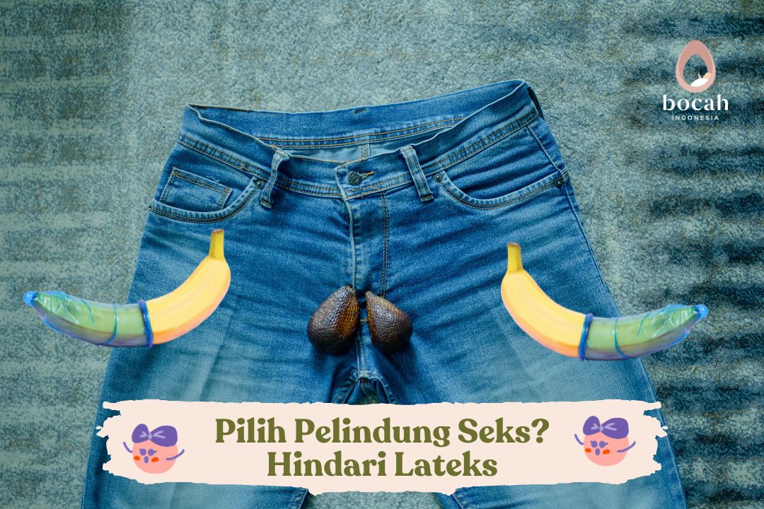 Pilih Pelindung Seks Hindari Lateks