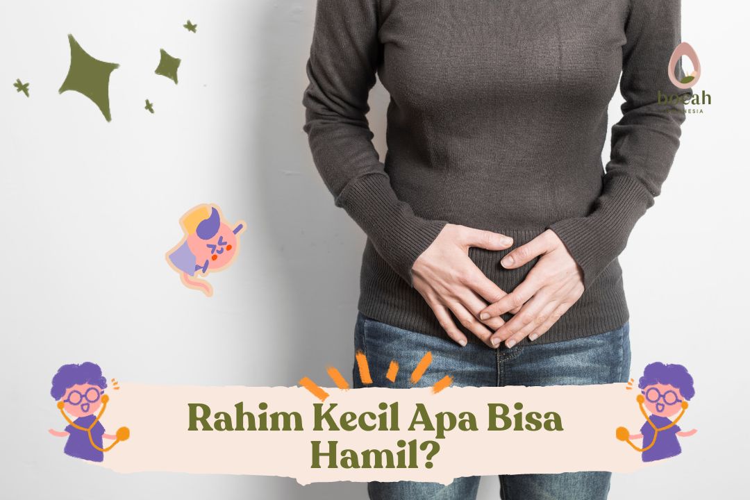 Rahim Kecil Apa Bisa Hamil