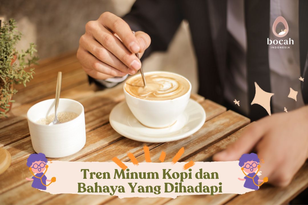 Tren Minum Kopi dan Bahaya Yang Dihadapi