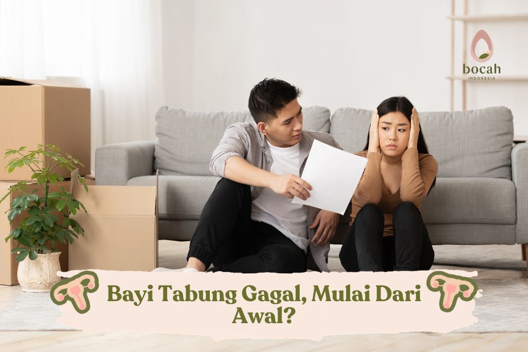 Bayi Tabung Gagal, Mulai Dari Awal