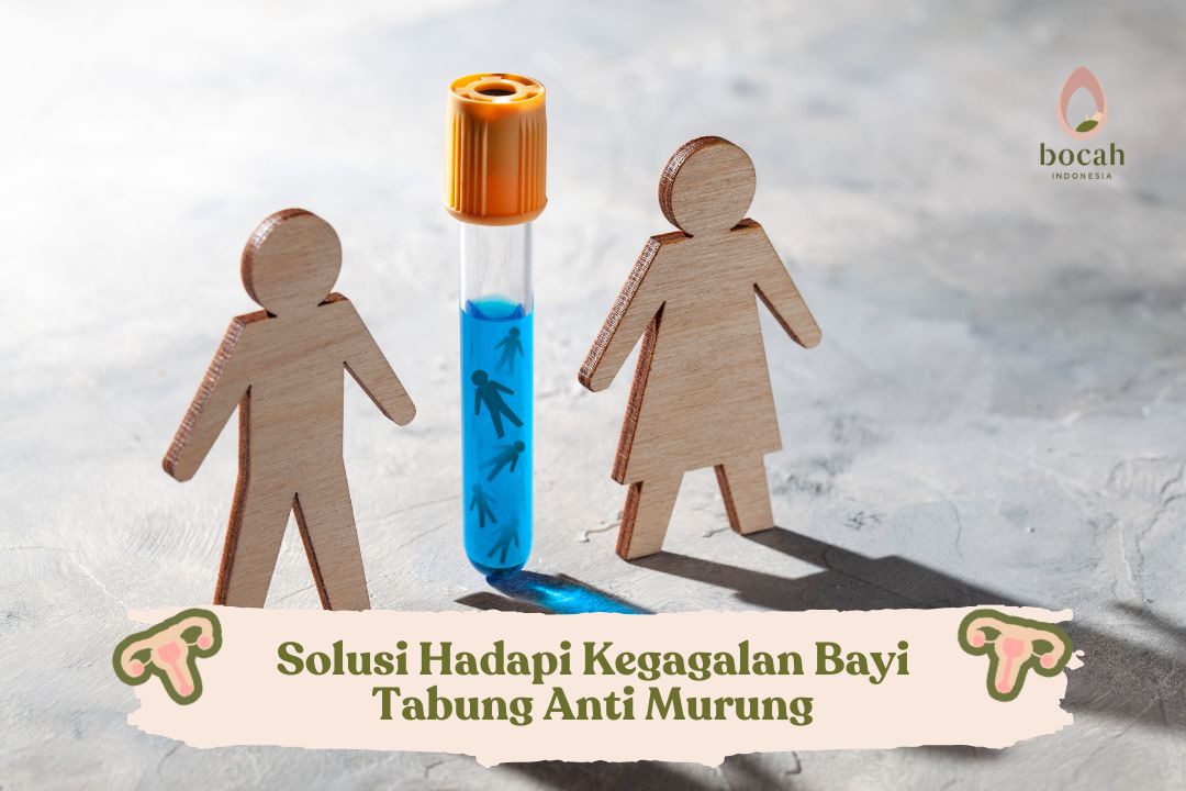 Solusi Hadapi Kegagalan Bayi Tabung Anti Murung