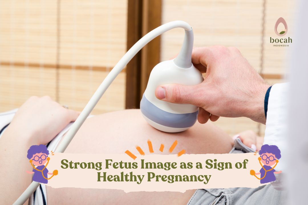 Strong Fetus Image as a Sign of Healthy Pregnancy