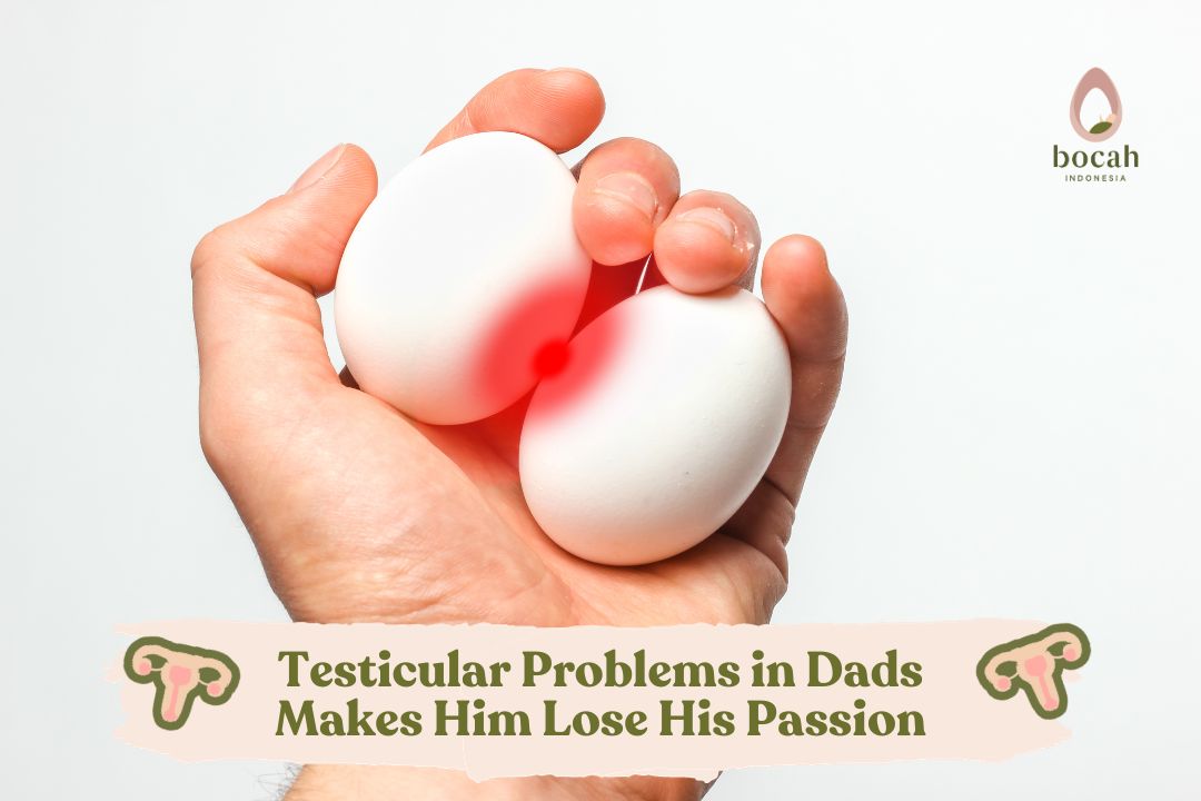 Testicular Problems in Dads Makes Him Lose His Passion
