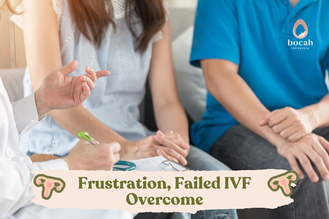 Frustration, Failed IVF Overcome