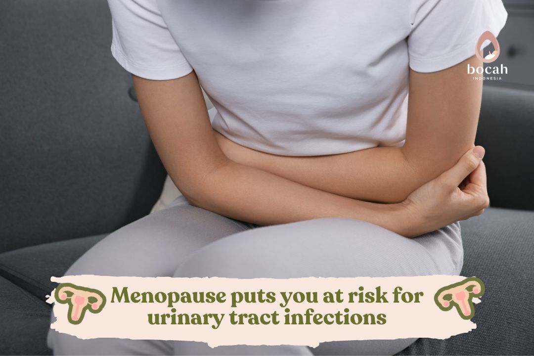 Menopause puts you at risk for urinary tract infections