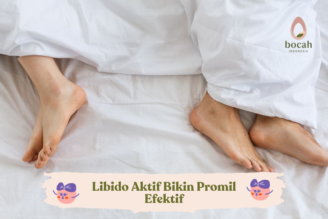 Libido Aktif Bikin Promil Efektif