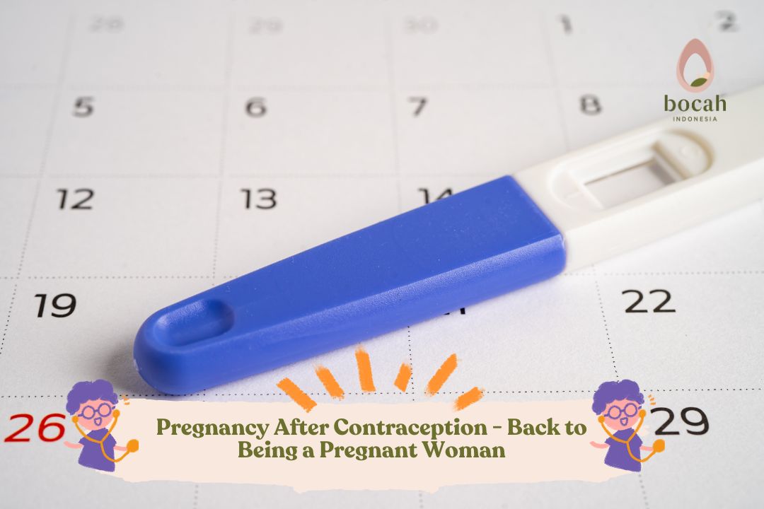 Pregnancy After Contraception - Back to Being a Pregnant Woman