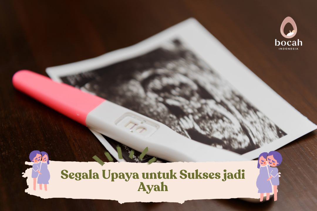 Segala Upaya untuk Sukses jadi Ayah