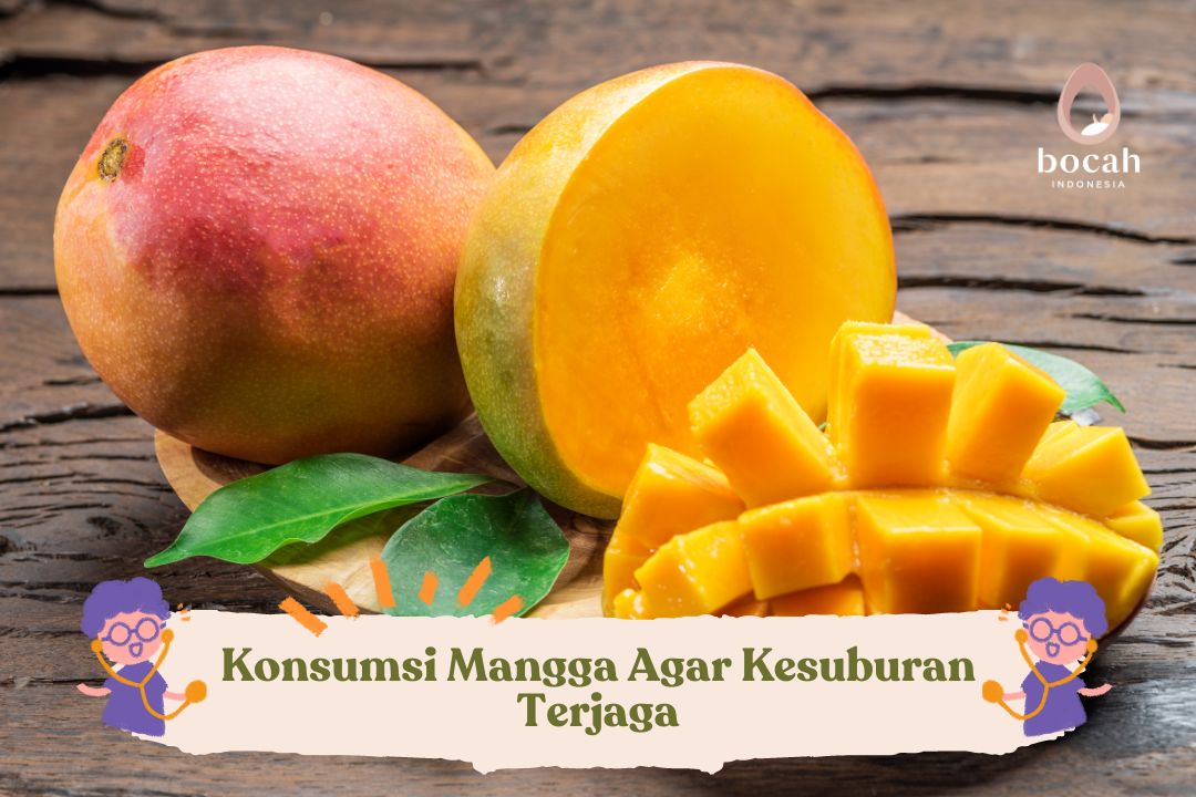 Konsumsi Mangga Agar Kesuburan Terjaga