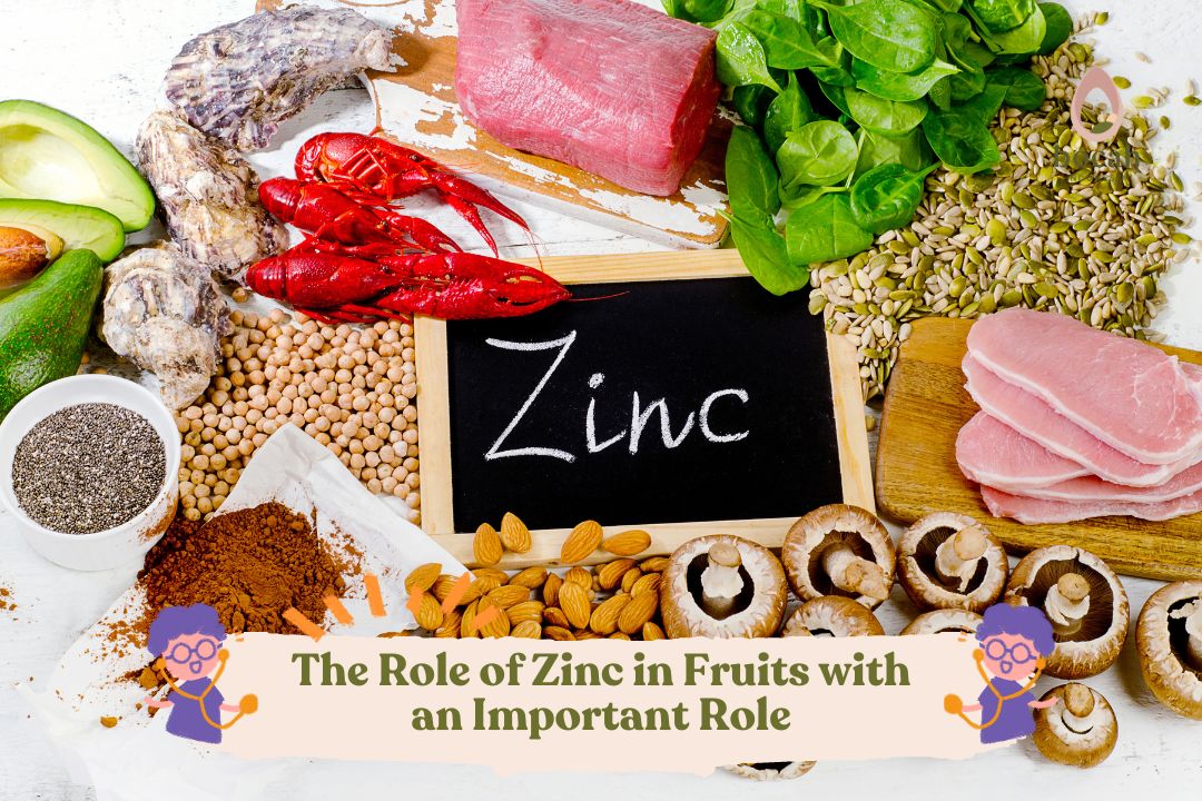 The Role of Zinc in Fruits with an Important Role