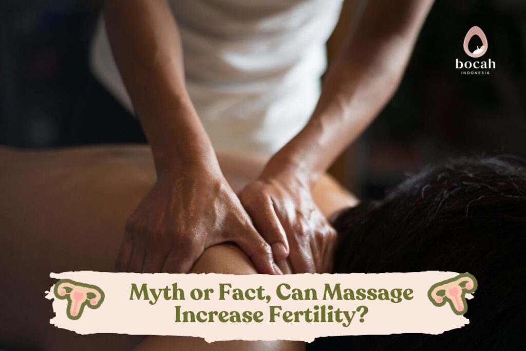 Myth or Fact, Can Massage Increase Fertility