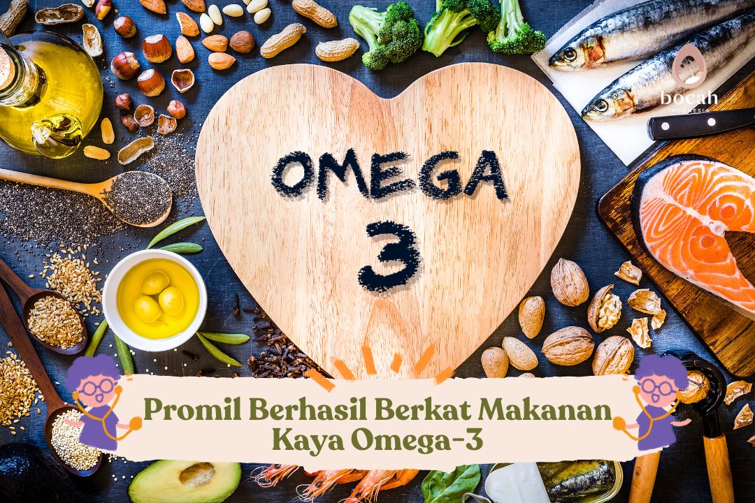 Promil Berhasil Berkat Makanan Kaya Omega-3