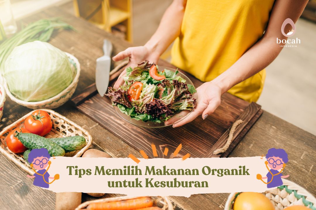 Tips Memilih Makanan Organik untuk Kesuburan