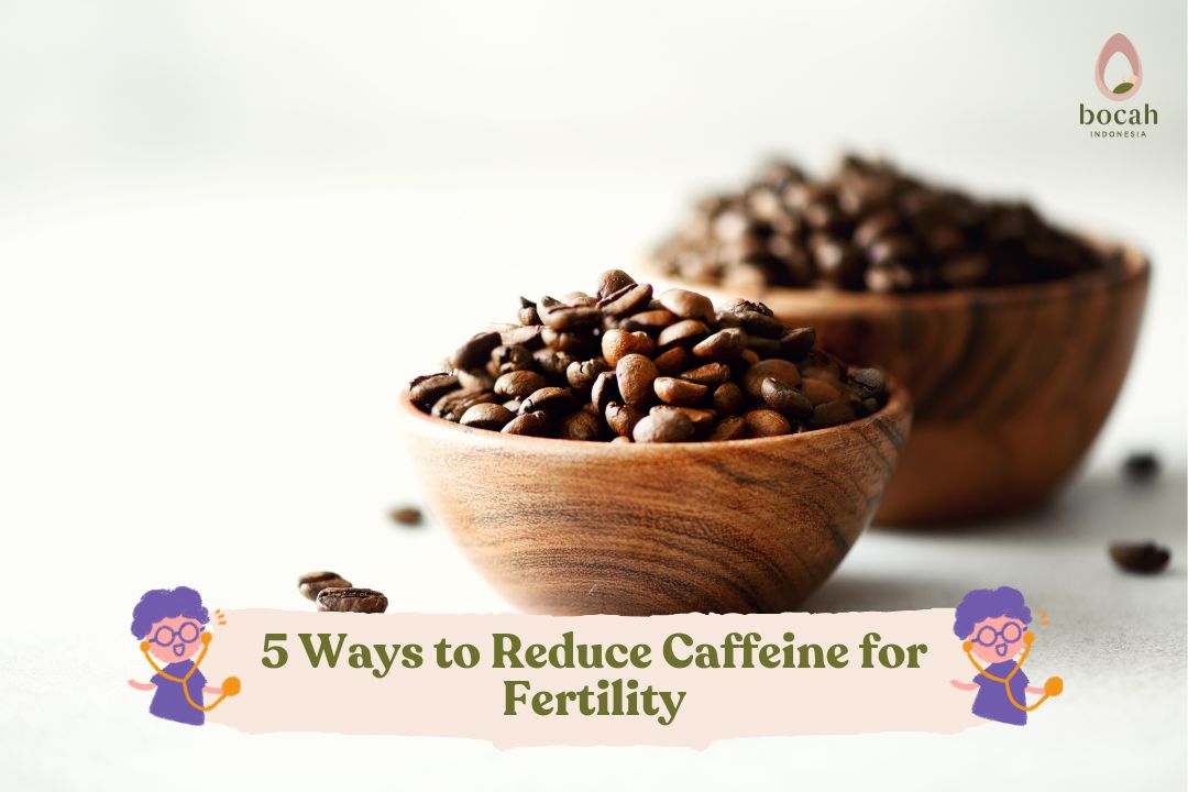 5 Ways to Reduce Caffeine for Fertility