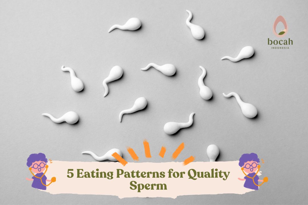 5 Eating Patterns for Quality Sperm