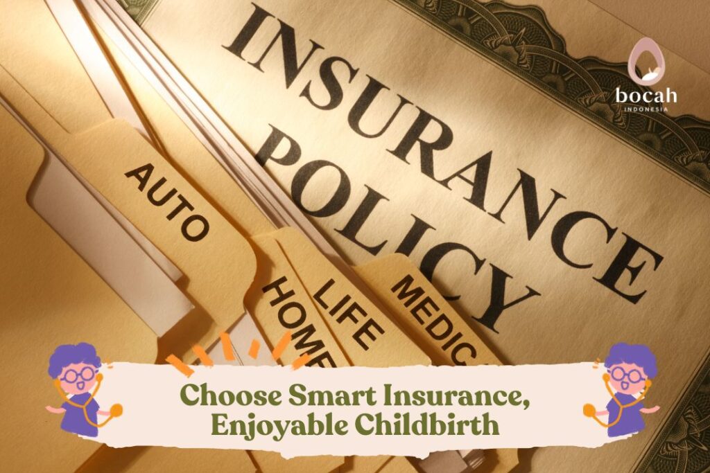 Choose Smart Insurance, Enjoyable Childbirth