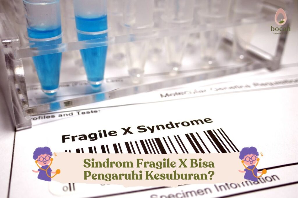 Sindrom Fragile X Bisa Pengaruhi Kesuburan