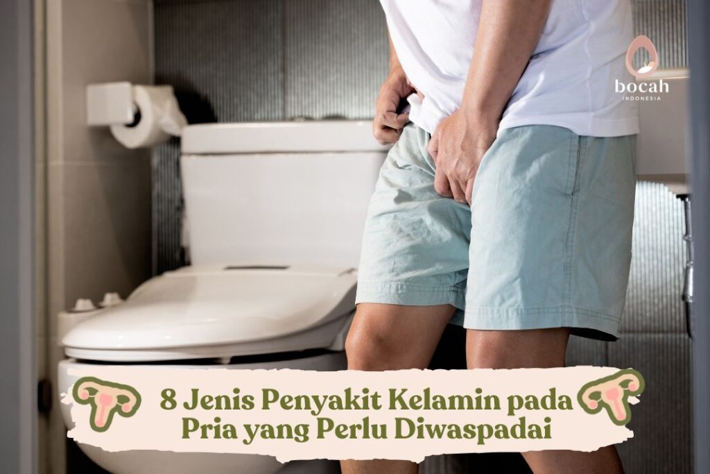 8 Jenis Penyakit Kelamin pada Pria yang Perlu Diwaspadai