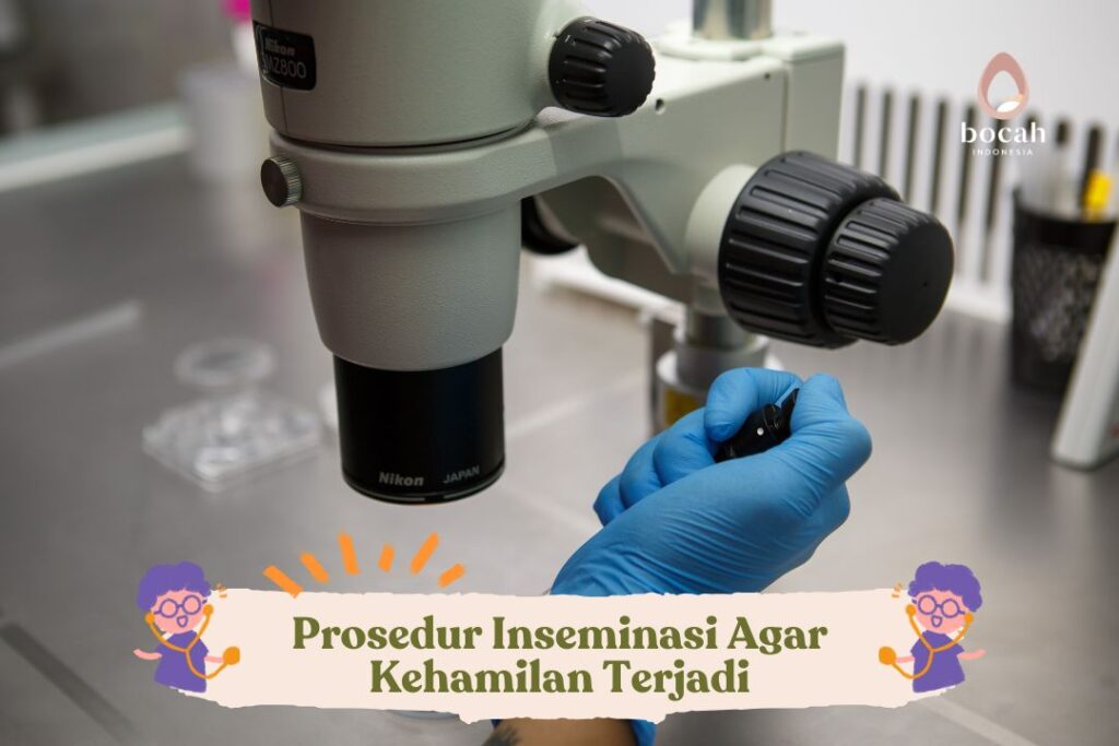 Prosedur Inseminasi Agar Kehamilan Terjadi