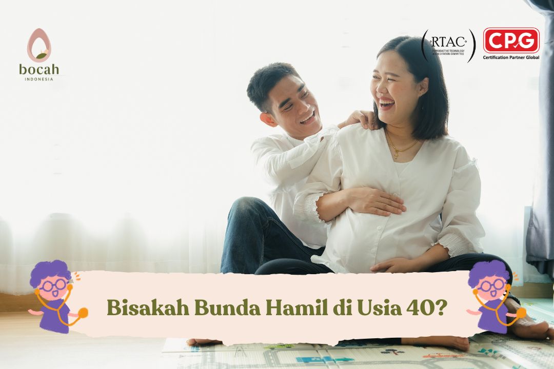 Bisakah Bunda Hamil di Usia 40?