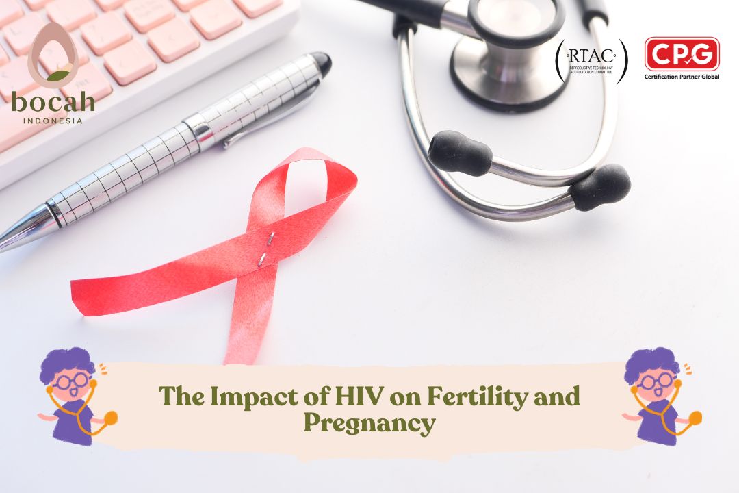 The Impact of HIV on Fertility and Pregnancy