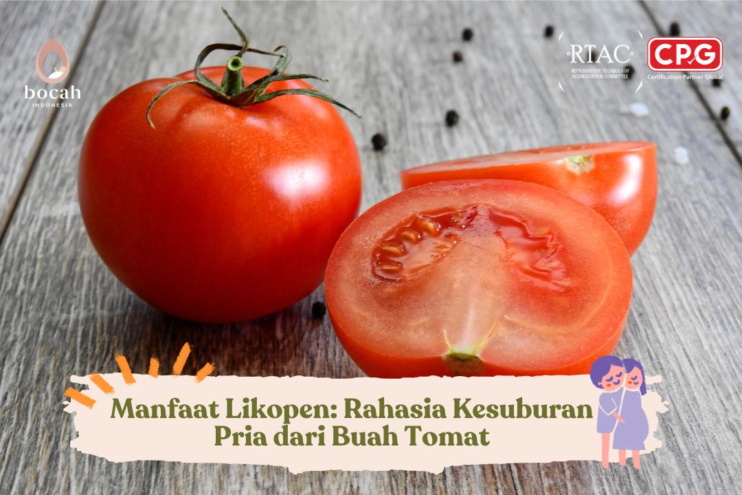 Apa Manfaat Tomat dan Likopen bagi Kesuburan Pria?
