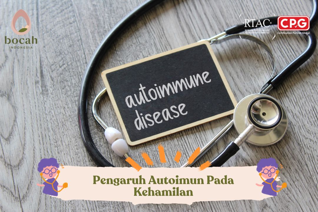 Pengaruh Gangguan Autoimun pada Kehamilan: Memahami Dampaknya terhadap Ovum dan Kesuburan