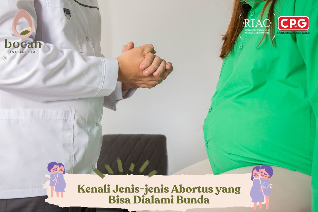 Jenis-Jenis Abortus: Penyebab, Gejala, Diagnosis, dan Cara Penanganannya