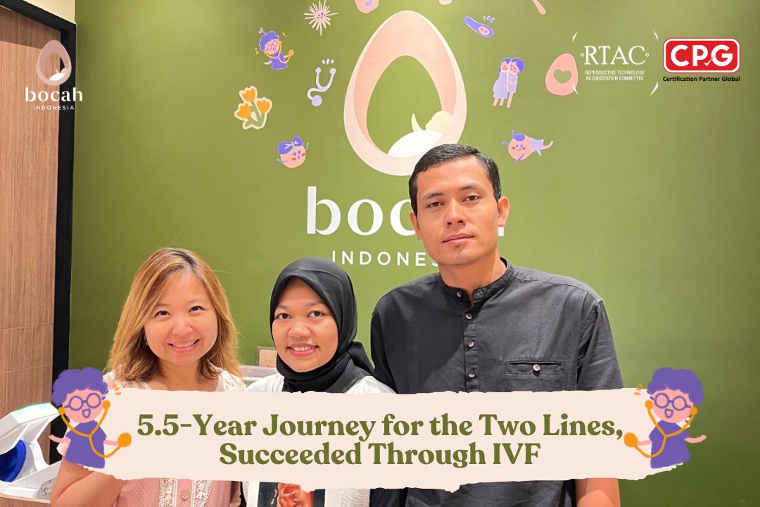 A 5.5-Year Journey for the Two Lines, Succeeded Through IVF