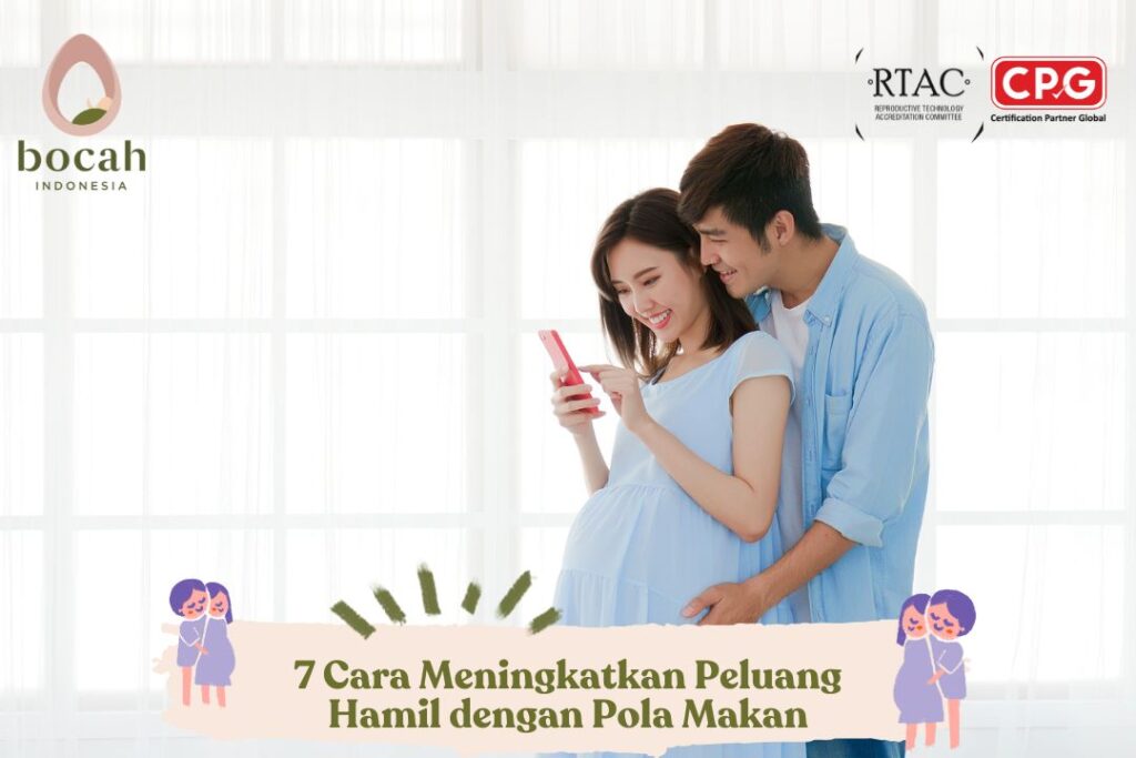 7 Cara Meningkatkan Peluang Hamil dengan Pola Makan