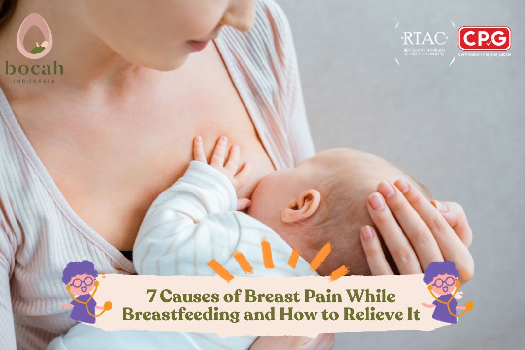 7 Causes of Breast Pain While Breastfeeding and How to Relieve It
