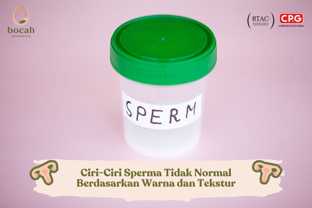 Ciri-Ciri Sperma Tidak Normal Berdasarkan Warna dan Tekstur
