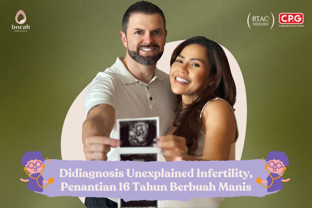 Didiagnosis Unexplained Infertility, Penantian 16 Tahun Berbuah Manis