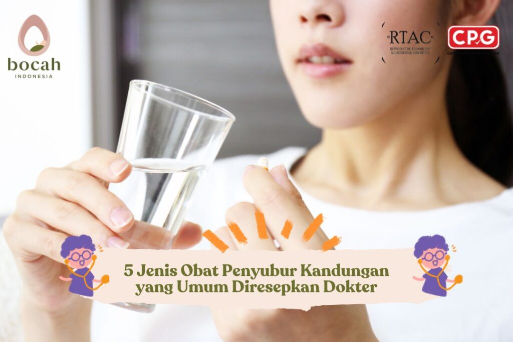 5 Jenis Obat Penyubur Kandungan yang Umum Diresepkan Dokter