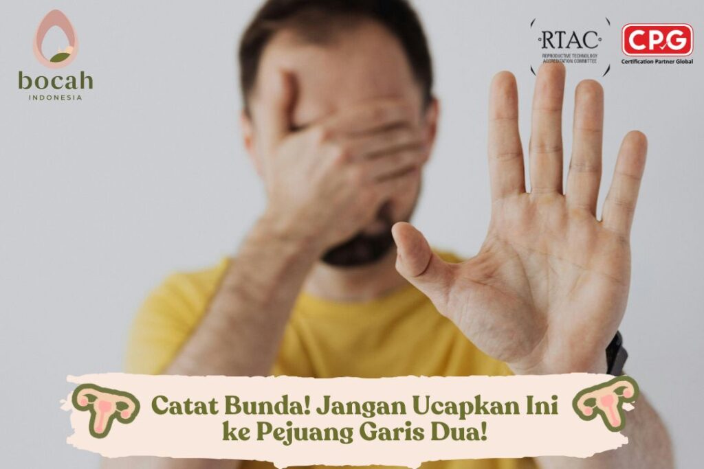 Catat Bunda! Jangan Ucapkan Ini ke Pejuang Garis Dua!