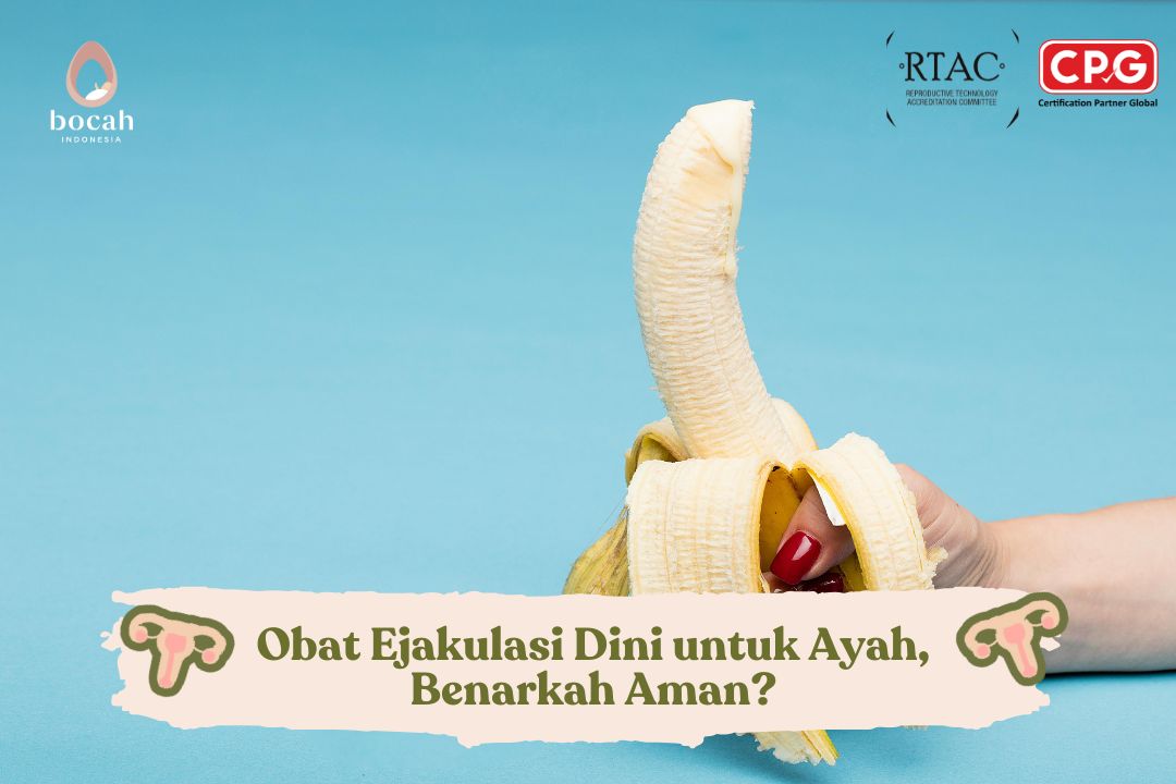 Obat Ejakulasi Dini untuk Ayah, Benarkah Aman