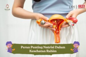 Peran Penting Nutrisi Dalam Kesehatan Rahim