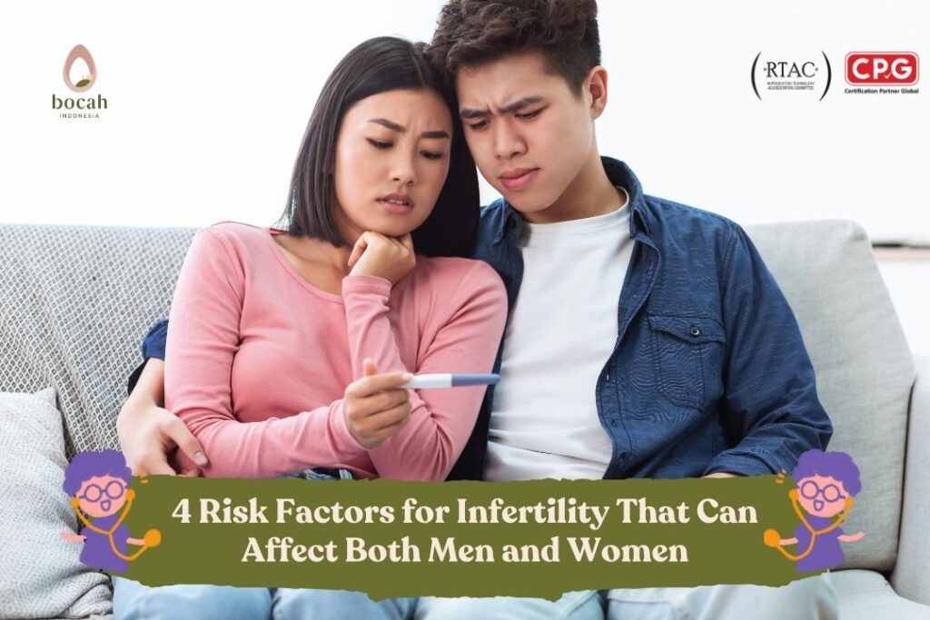 4 Risk Factors for Infertility That Can Affect Both Men and Women